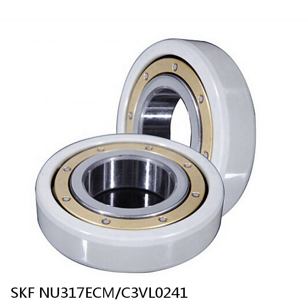 NU317ECM/C3VL0241 SKF Insulation on the outer ring Bearings