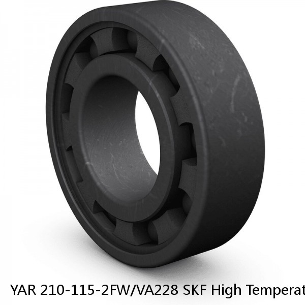 YAR 210-115-2FW/VA228 SKF High Temperature Insert Bearings